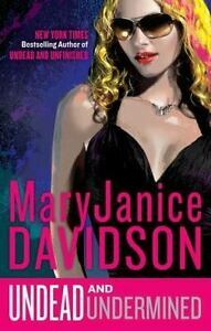 Undead and Undermined by MaryJanice Davidson