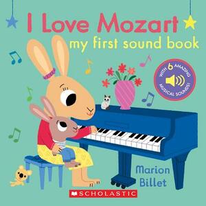 I Love Mozart: My First Sound Book by 