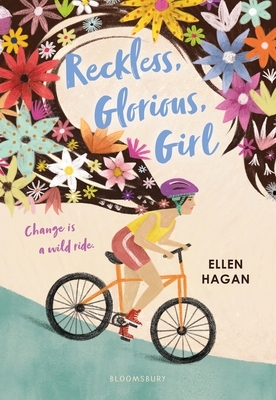 Reckless, Glorious, Girl by Ellen Hagan