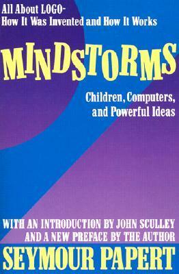 Mindstorms: Children, Computers, And Powerful Ideas by Seymour Papert