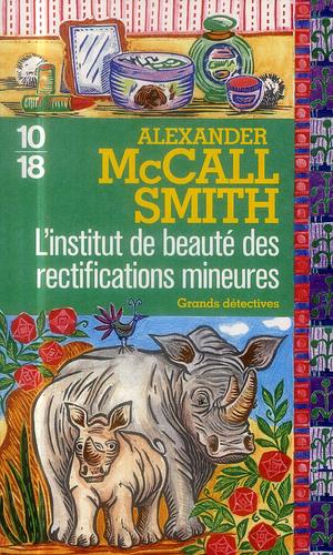 L'institut de beauté des rectifications mineures by Alexander McCall Smith, Alexander McCall Smith