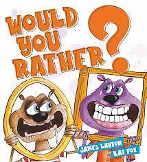 Would You Rather by James Layton, Kat Fox