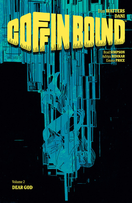 Coffin Bound, Volume 2: Dear God by Dan Watters