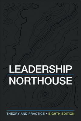 Leadership: Theory and Practice by Peter G. Northouse