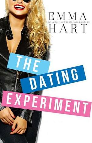 The Dating Experiment by Emma Hart