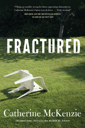 Fractured by Catherine McKenzie