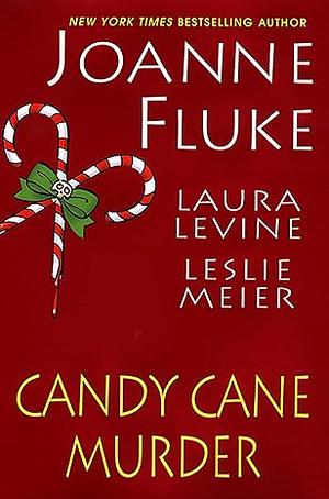 Candy Cane Murder by Laura Levine, Leslie Meier, Joanne Fluke