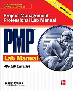 PMP Project Management Professional Lab Manual by Joseph Phillips