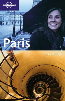 Paris: City Guide by Nicola Williams, Steve Fallon, Lonely Planet