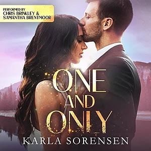 One and Only by Karla Sorensen
