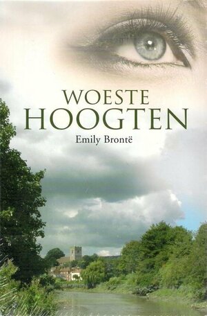 Woeste hoogten by Emily Brontë