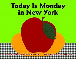Today Is Monday in New York by Johnette Downing