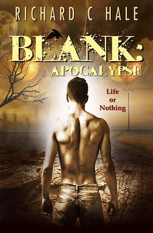 Blank: Apocalypse by Richard C. Hale, Richard C. Hale