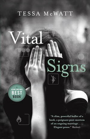 Vital Signs by Aleksandar Macasev, Tessa McWatt