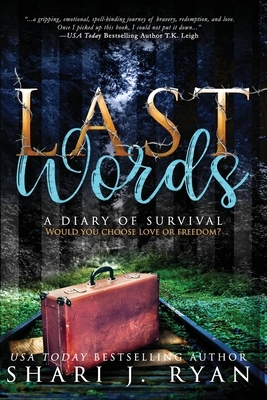 Last Words: Surviving the Holocaust by Shari J. Ryan