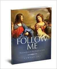 Follow Me:Meeting Jesus in the Gospel of John by Edward Sri