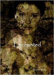 Enchanted by Rachel Wells