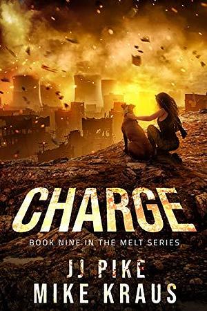 Charge by Mike Kraus, J.J. Pike, J.J. Pike