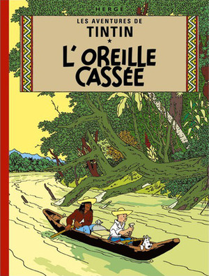 L'Oreille cassée by Hergé