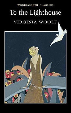 To the Lighthouse by Virginia Woolf