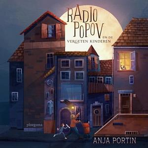 Radio Popov en de vergeten kinderen by Anja Portin