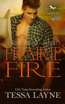 Prairie Fire: Cowboys of the Flint Hills by Tessa Layne
