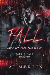 Fall by A.J. Merlin