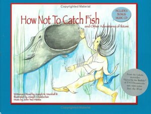 How Not to Catch Fish and Other Adventures of Iktomi by Joseph M. Marshall III