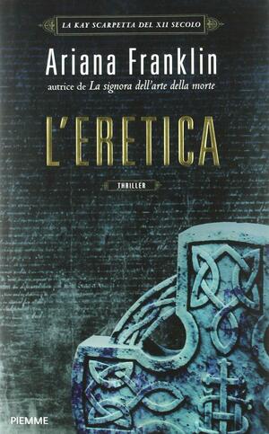 L'eretica by Maria Clara Pasetti, Ariana Franklin