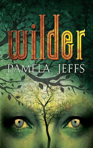 Wilder by Pamela Jeffs