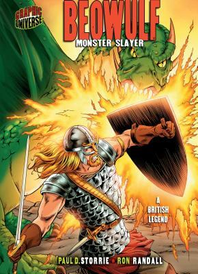 Beowulf: Monster Slayer [a British Legend] by Paul D. Storrie
