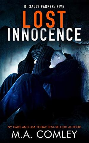 Lost Innocence by M.A. Comley