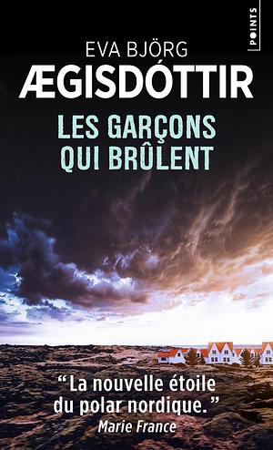 Les Garçons qui brûlent by Eva Björg Ægisdóttir