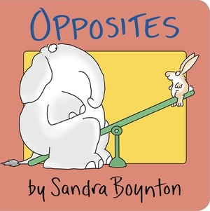 Opposites by Sandra Boynton