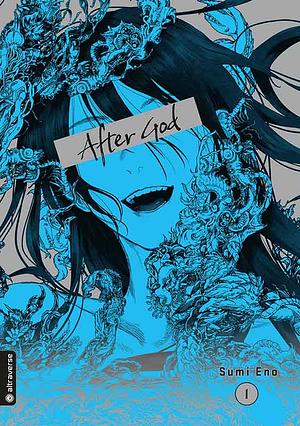 After God, Band 1 by Sumi Eno