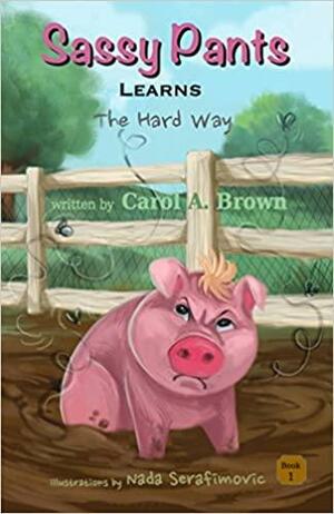 Sassy Pants by Carol Brown