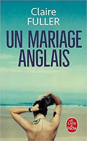 Un mariage anglais by Claire Fuller
