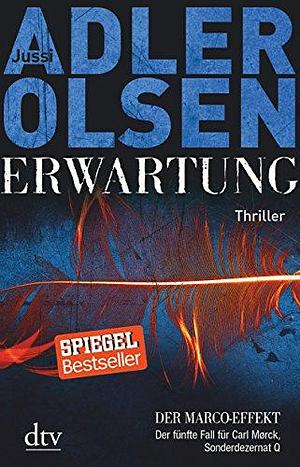 Erwartung – Der Marco-Effekt by Jussi Adler-Olsen, Jussi Adler-Olsen