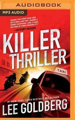 Killer Thriller by Lee Goldberg