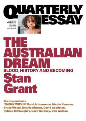 The Australian Dream: Blood, History and Becoming by Stan Grant