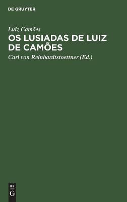 Os Lusiadas de Luiz de Camões by Luís Vaz de Camões