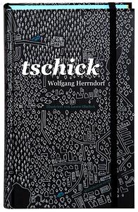 Tschick: Roman by Wolfgang Herrndorf