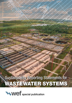 Sustainability Reporting Statements for Wastewater Systems by Water Environment Federation