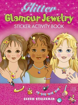 Glitter Glamour Jewelry Sticker Activity Book by Robbie Stillerman