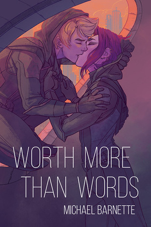 Worth More Than Words by Michael Barnette