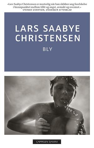 Bly by Lars Saabye Christensen