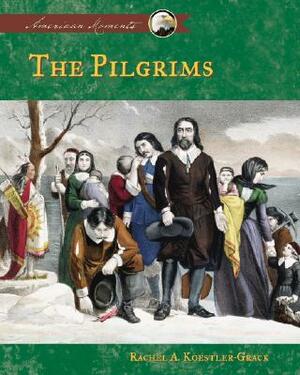 Pilgrims by Rachel A. Koestler-Grack