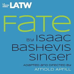 Fate by Isaac Bashevis Singer