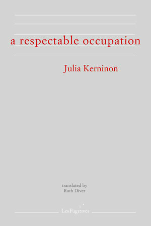 A Respectable Occupation by Julia Kerninon