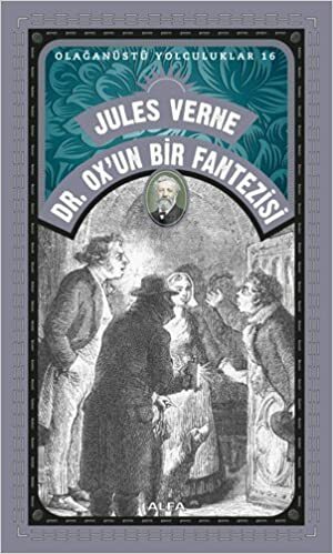 Dr. Ox'un Bir Fantezisi by Jules Verne